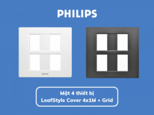 Mặt 4 thiết bị LeafStyle Cover 4x1M + Grid Philips